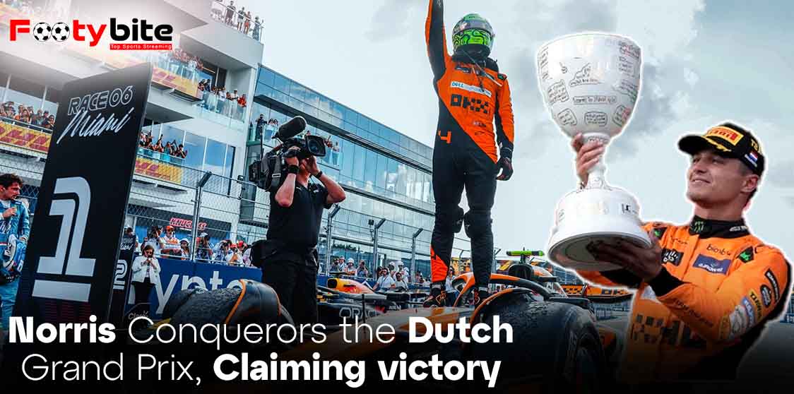 norris-conquerors-the-dutch-grand-prix,-claiming-victory